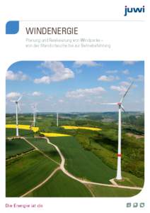 windenergie Planung und Realisierung von Windparks – von der Standortsuche bis zur Betriebsführung