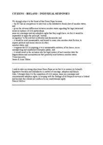 CITIZENS – IRELAND – INDIVIDUAL RESPONSES We strongly object to the thrust of this Green Paper because ~ the EU has no competence to intervene in the substantive family law of member states, and ~ given the obvious d