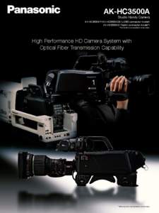 AK-HC3500A  Studio Handy Camera AK-HC3500AP/ AK-HC3500AES (LEMO connector model) AK-HC3500AE (Tajimi connector model*)