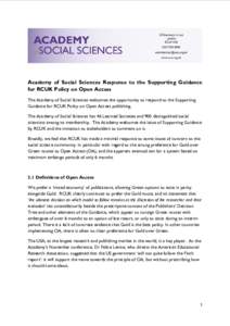 Academy of Social Sciences Response to the Supporting Guidance for RCUK Policy on Open Access The Academy of Social Sciences welcomes the opportunity to respond to the Supporting Guidance for RCUK Policy on Open Access p
