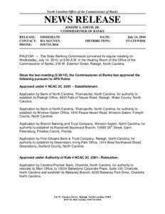 North Carolina Office of the Commissioner of Banks  NEWS RELEASE JOSEPH A. SMITH, JR. COMMISSIONER OF BANKS RELEASE: