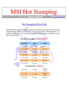 MSI Hot Stamping MSI SALES DEPARTMENT[removed]MSI WEBSITE: www.michigan.gov/msi  Hot Stamping Price Grid
