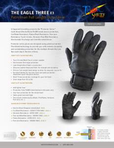 The Eagle THREE E3  Patrolman Full Length Duty Glove PROTECTOR SERIES  G Squared Consulting presents the “Protector Series”