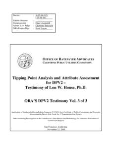 Docket: Exhibit Number Commissioner Admin. Law Judge ORA Project Mgr.