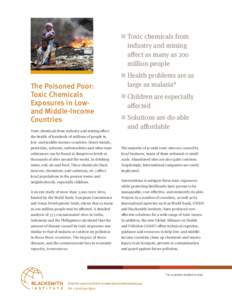 The Poisoned Poor: Toxic Chemicals Exposures in Lowand Middle-Income Countries Toxic chemicals from industry and mining affect the health of hundreds of millions of people in