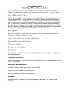 ServSafe Certification Hospitality and Human Services Clusters (Across-The-Board = Culinary Arts, Food Production Management and Services, Child Care Guidance Management and Services, and Family and Consumer Sciences Pro