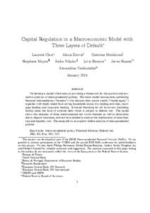 Capital Regulation in a Macroeconomic Model with Three Layers of Default∗ Laurent Clerc† Stephane Moyen¶  Alexis Derviz‡