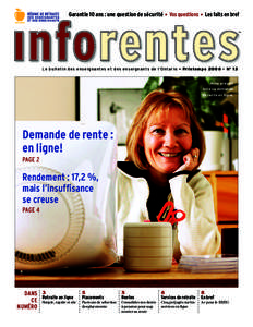 Garantie 10 ans : une question de sécurité • Vos questions • Les faits en bref MC Le b u l l et i n d es e n se i g n a n tes et d es e n se i g n a n ts d e l ’O n ta r i o • P r i n te m p s • N o 1 