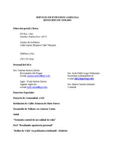 SERVICIO DE EXTENSIÓN AGRÍCOLA MUNICIPIO DE GURABO Dirección postal y física: PO Box 1366 Gurabo, Puerto Rico[removed]Centro de Gobierno