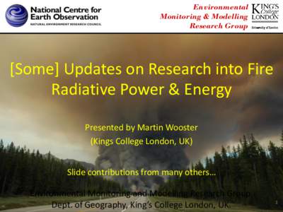Environmental Monitoring & Modelling Research Group [Some] Updates on Research into Fire Radiative Power & Energy