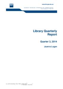 Library Quarterly Report Quarter 3, 2014 Joanna Logan  Departmental Report – Library