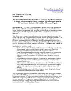 Contact: John Andrew Meza [removed[removed]FOR IMMEDIATE RELEASE March 26, 2014 Rep. Beto O’Rourke and Rep. Steve Pearce Introduce Bipartisan Legislation