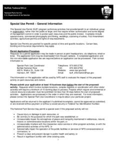 Buffalo National River National Park Service U.S. Department of the Interior Special Use Permit – General Information The Special Use Permit (SUP) program authorizes activities that provide benefit to an individual, gr