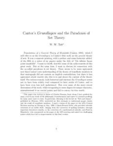 Cantor’s Grundlagen and the Paradoxes of Set Theory W. W. Tait∗ Foundations of a General Theory of Manifolds [Cantor, 1883], which I will refer to as the Grundlagen, is Cantor’s ﬁrst work on the general theory of