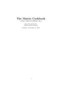 The Matrix Cookbook [ http://matrixcookbook.com ] Kaare Brandt Petersen
