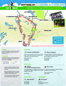 MONT-TREMBLANT : LA RANDONNÉE DE LA RIVIÈRE ROUGE RANDONNÉE DE 52 KM	 NIVEAU DE DIFFICULTÉ : FACILE/INTERMÉDIAIRE LAC-TREMBLANT-NORD A LaCchM. deurc ier