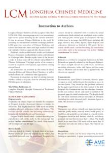 Instruction to Authors Longhua Chinese Medicine (LCM; Longhua Chin Med ISSN; lcm.amegroups.com) is an international, open access journal focusing on the Chinese medicine. It aims to promote Chinese Medicine to 