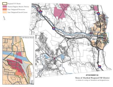 Proposed TIF District National Register Historic Districts State Designated Downtown State Designated Growth Center  West Hartford