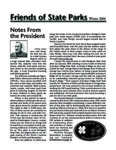 Friends of State Parks Winter 2006 Notes From the President Close your eyes and imagine that you are in a bald cypress