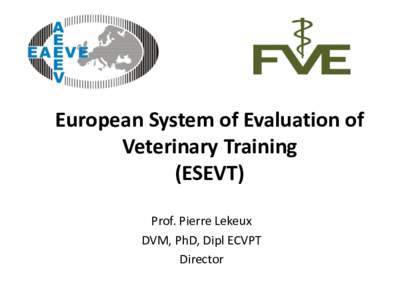 Clinical research / Pharmaceutical industry / Federation of Veterinarians of Europe / European Association for Quality Assurance in Higher Education / Standard operating procedure / Veterinary education / Research / Health care / Medicine