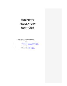 PNG PORTS REGULATORY CONTRACT FOR REGULATORY PERIOD from