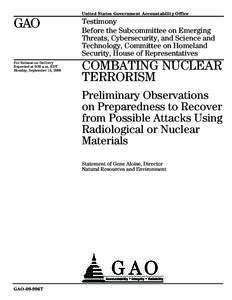 Nuclear weapons / Nuclear physics / United States Department of Homeland Security / Federal Emergency Management Agency / Dirty bomb / Nuclear Regulatory Commission / National Response Framework / Nuclear safety / Protective Action Guide for Nuclear Incidents / Emergency management / Public safety / Nuclear terrorism