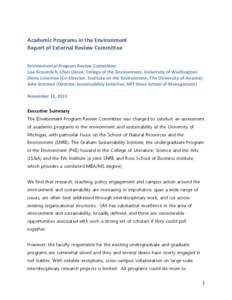 Academic Programs in the Environment Report of External Review Committee Environmental Program Review Committee: Lisa Graumlich, Chair (Dean, College of the Environment, University of Washington) Diana Liverman (Co-Direc