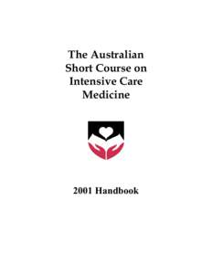 The Australian Short Course on Intensive Care Medicine[removed]Handbook