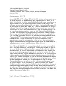 Town of Bartlett Office of Selectmen Meeting Minutes: March 10, 2014 Attendance: Chairman Gene Chandler, Douglas Garland, David Patch Reporters: None Meeting opened at 03:30 PM. Naomi Aluf (1RT16A-175-L02 and 1RT16A-161-