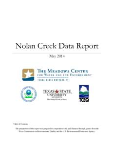 Nolan Creek Data Report May 2014 Table of Contents The preparation of this report was prepared in cooperation with, and financed through, grants from the Texas Commission on Environmental Quality and the U.S. Environment