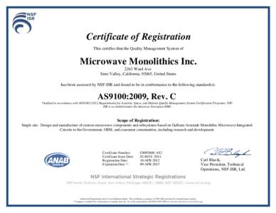 Certificate of Registration This certifies that the Quality Management System of Microwave Monolithics IncWard Ave Simi Valley, California, 93065, United States