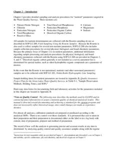 Chapter 2 ~ Introduction Chapter 2 provides detailed sampling and analysis procedures for Anutrient@ parameters targeted in the Water Quality Surveys. These nutrients are: $ $ $