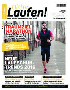 aktivLaufen!  März / April Training: Traumziel Marathon • Tempotraining: So werden Sie schneller | Test: Kompressionsstrümpfe | Gesundheit: Wie gefährlich ist Großstadtluft für Läuferlungen | Erlebnis: Mumbai Mar