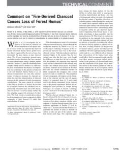 Comment on “Fire-Derived Charcoal Causes Loss of Forest Humus” Johannes Lehmann1* and Saran Sohi2 Wardle et al. (Brevia, 2 May 2008, p[removed]reported that fire-derived charcoal can promote loss of forest humus and be