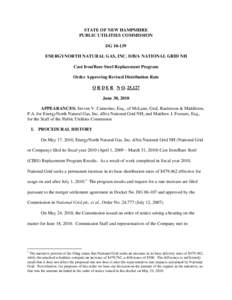 STATE OF NEW HAMPSHIRE PUBLIC UTILITIES COMMISSION DG[removed]ENERGYNORTH NATURAL GAS, INC. D/B/A NATIONAL GRID NH Cast Iron/Bare Steel Replacement Program Order Approving Revised Distribution Rate