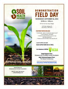 WEDNESDAY, SEPTEMBER 16, :30 a.m. - 2:30 p.m. SHP Farmer Host: Bryan Biegler 1373 State Highway 91 Lake Wilson, MN 56151