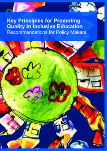 Key Principles for Promoting Quality in Inclusive Education Recommendations for Policy Makers European Agency for Development in Special Needs Education