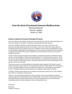 From the Desk of Lieutenant Governor Matthew Denn Reviving Delaware Stimulus Update October 23, 2009  Delaware Submits First Round of Broadband Priorities