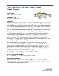 INTERSTATE FISHERIES MANAGEMENT PROGRAM OVERVIEW  Atlantic Croaker Species Range Gulf of Maine through Florida Management Unit