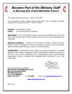 Become Part of the Ministry Staff at Morning Star United Methodist Church “Let us find a good musician to play.” Samuel 16:16a (NLT)