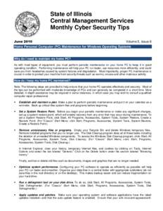 State of Illinois Central Management Services Monthly Cyber Security Tips June[removed]Volume 5, Issue 6