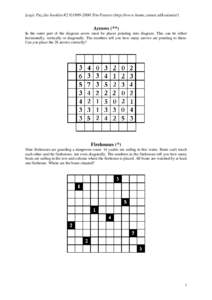 Logic Puzzles booklet #2 ©[removed]Tim Peeters (http://www.home.zonnet.nl/kostunix/)  Arrows (**) In the outer part of the diagram arrow must be places pointing into diagram. This can be either horizontally, vertically