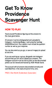 Get To Know Providence Scavenger Hunt HOW TO PLAY: Travel around Providence figuring out the answers to the clues given below.