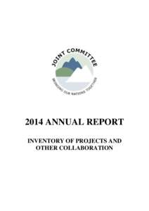 2014 ANNUAL REPORT INVENTORY OF PROJECTS AND OTHER COLLABORATION Joint Committee Annual Report