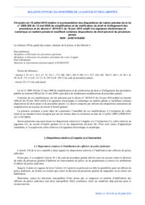 BULLETIN OFFICIEL DU MINISTÈRE DE LA JUSTICE ET DES LIBERTÉS  Circulaire du 19 juillet 2010 relative à la présentation des dispositions de nature pénales de la loi n° du 12 mai 2009 de simplification et de