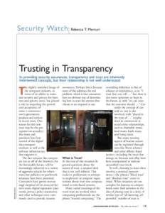 Security Watch  Rebecca T. Mercuri Trusting in Transparency In providing security assurances, transparency and trust are inherently