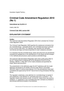 Australian Capital Territory  Criminal Code Amendment Regulation[removed]No 1) Subordinate law SL2010–41 made under the