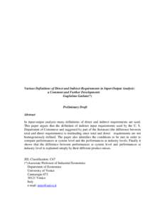 Various Definitions of Direct and Indirect Requirements in Input-Output Analysis: a Comment and Further Developments Guglielmo Garlato(*) Preliminary Draft Abstract