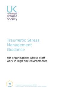 Traumatic Stress Management Guidance For organisations whose staff work in high risk environments