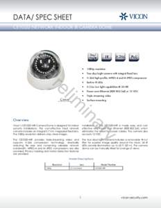 DATA/ SPEC SHEET CE102D NETWORK INDOOR IR CAMERA DOME •	  1080p resolution